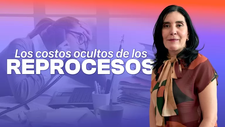 Miniatura del vídeo: EL COSTO OCULTO DE LOS REPROCESOS